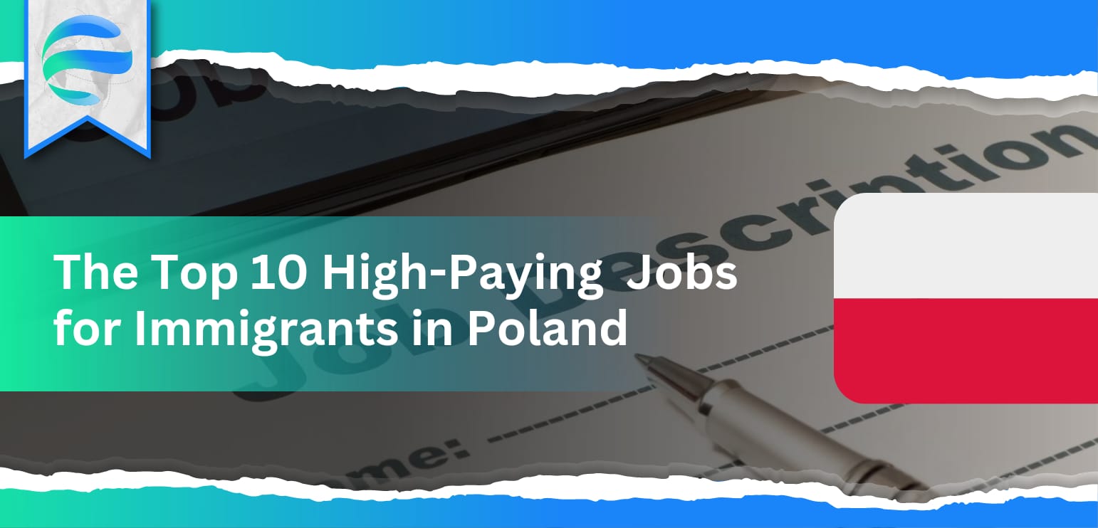 The Top 10 High-Paying Jobs for Immigrants in Poland